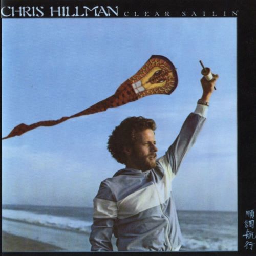 Chris Hillman - 1977 Clear Sailin' - LP  - 25 kr.